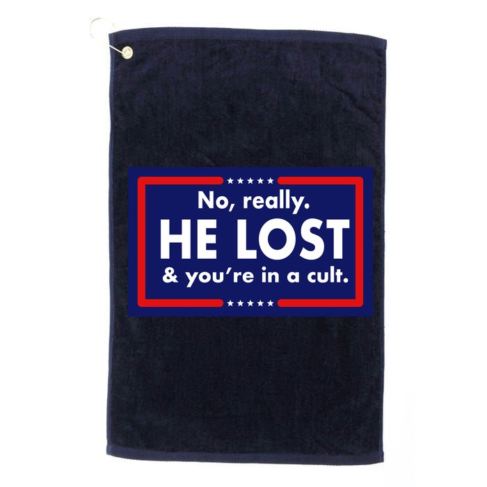 No Really He Lost & You're In A Cult. Golf Towel