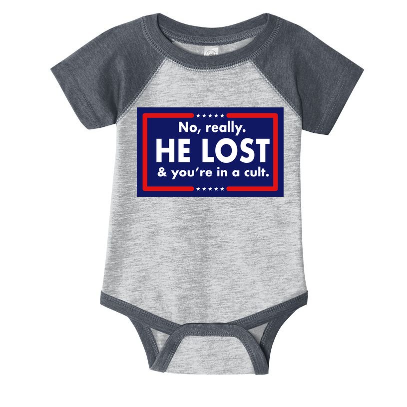 No Really He Lost & You're In A Cult. Infant Baby Jersey Bodysuit