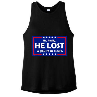 No Really He Lost & You're In A Cult Ladies PosiCharge Tri-Blend Wicking Tank