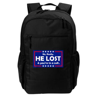 No Really He Lost & You're In A Cult Backpack