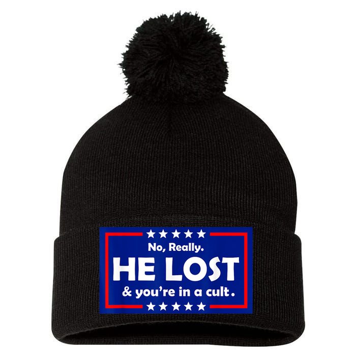 No Really He Lost & You're In A Cult Pom Pom 12in Knit Beanie