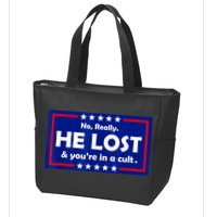 No Really He Lost & You're In A Cult Zip Tote Bag