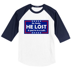 No Really He Lost & You're In A Cult Baseball Sleeve Shirt