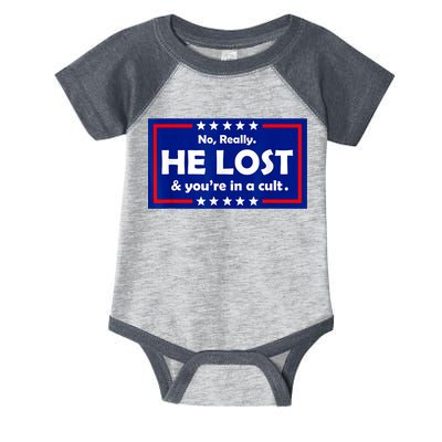 No Really He Lost & You're In A Cult Infant Baby Jersey Bodysuit