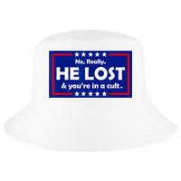 No Really He Lost & You're In A Cult Cool Comfort Performance Bucket Hat