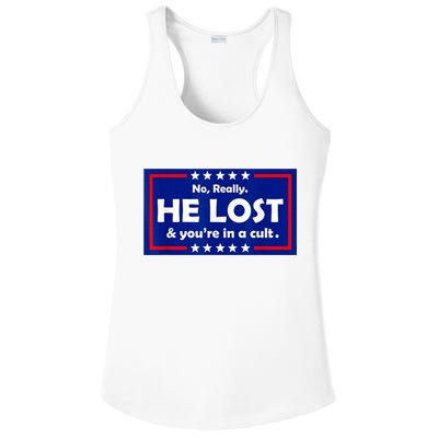 No Really He Lost & You're In A Cult Ladies PosiCharge Competitor Racerback Tank
