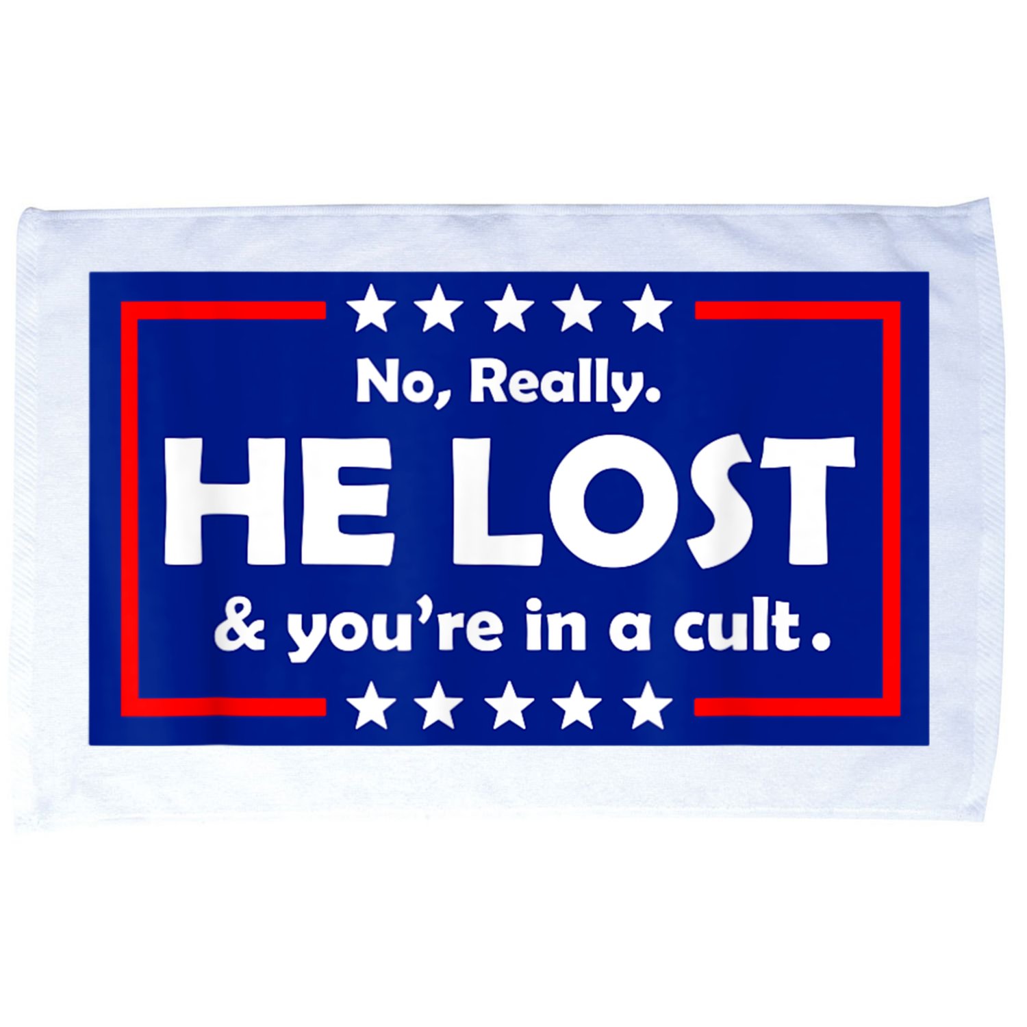 No Really He Lost & You're In A Cult Microfiber Hand Towel