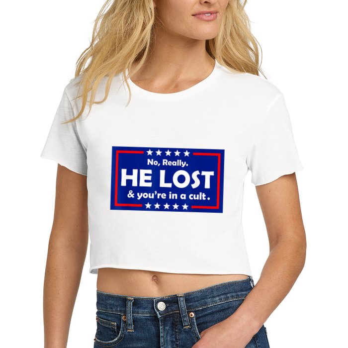 No Really He Lost & You're In A Cult Crop Top