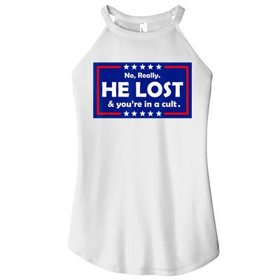 No Really He Lost & You're In A Cult Women's Perfect Tri Rocker Tank