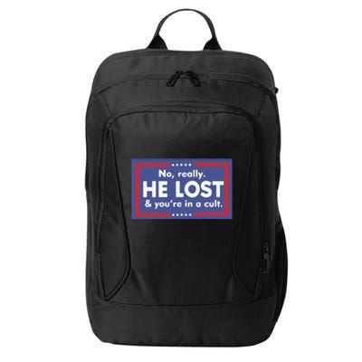 No Really He Lost And You’re In A Cult City Backpack