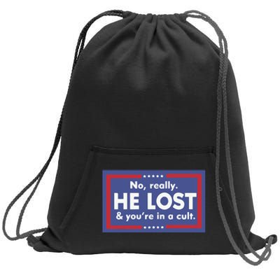 No Really He Lost And You’re In A Cult Sweatshirt Cinch Pack Bag