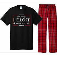 No Really He Lost & YouRe In A Cult Pajama Set