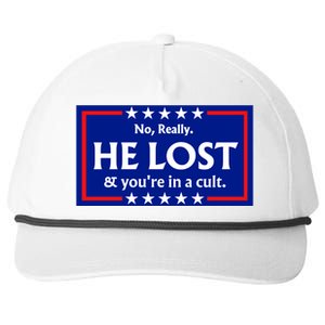 No Really He Lost & Youre In A Cult. Snapback Five-Panel Rope Hat