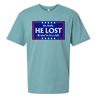 No Really He Lost & Youre In A Cult. Sueded Cloud Jersey T-Shirt