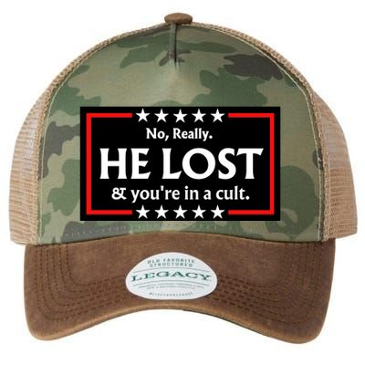No Really He Lost & Youre In A Cult. Legacy Tie Dye Trucker Hat