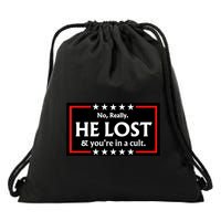 No Really He Lost & Youre In A Cult. Drawstring Bag