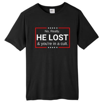 No Really He Lost & Youre In A Cult. Tall Fusion ChromaSoft Performance T-Shirt