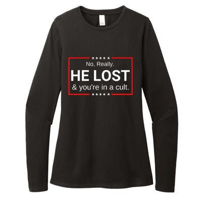 No Really He Lost & Youre In A Cult. Womens CVC Long Sleeve Shirt