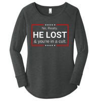 No Really He Lost & Youre In A Cult. Women's Perfect Tri Tunic Long Sleeve Shirt