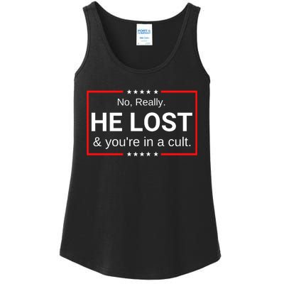 No Really He Lost & Youre In A Cult. Ladies Essential Tank