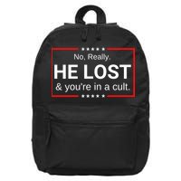 No Really He Lost & Youre In A Cult. 16 in Basic Backpack