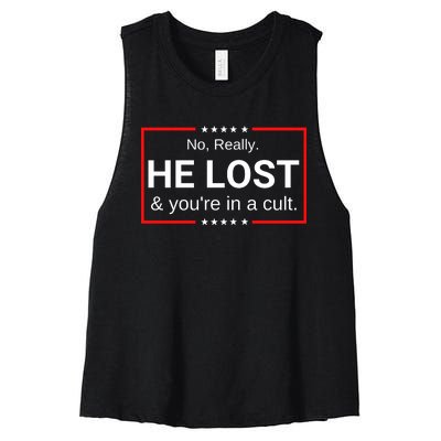 No Really He Lost & Youre In A Cult. Women's Racerback Cropped Tank