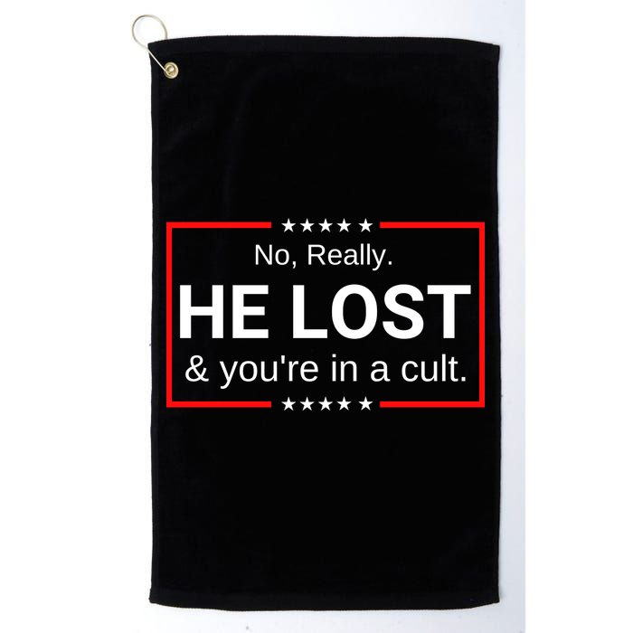 No Really He Lost & Youre In A Cult. Golf Towel