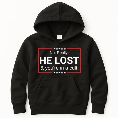 No Really He Lost & Youre In A Cult. Kids Hoodie