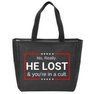 No Really He Lost & Youre In A Cult. Zip Tote Bag