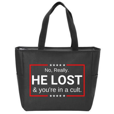 No Really He Lost & Youre In A Cult. Zip Tote Bag
