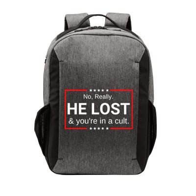 No Really He Lost & Youre In A Cult. Vector Backpack