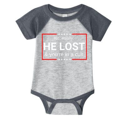 No Really He Lost & Youre In A Cult. Infant Baby Jersey Bodysuit