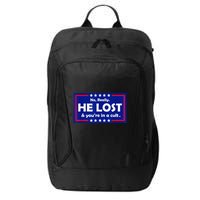 No Really He Lost & Youre In A Cult City Backpack