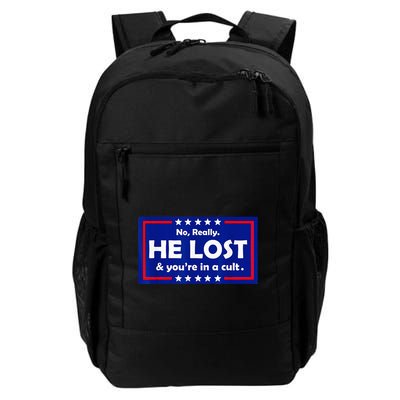 No Really He Lost & Youre In A Cult Backpack