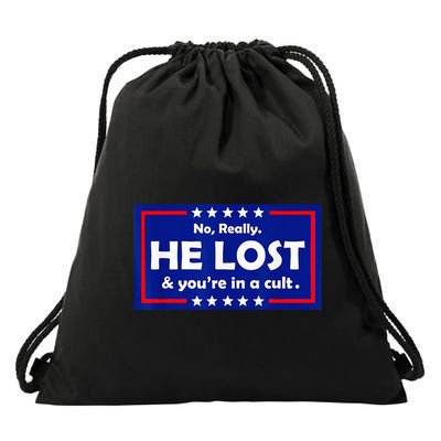 No Really He Lost & Youre In A Cult Drawstring Bag