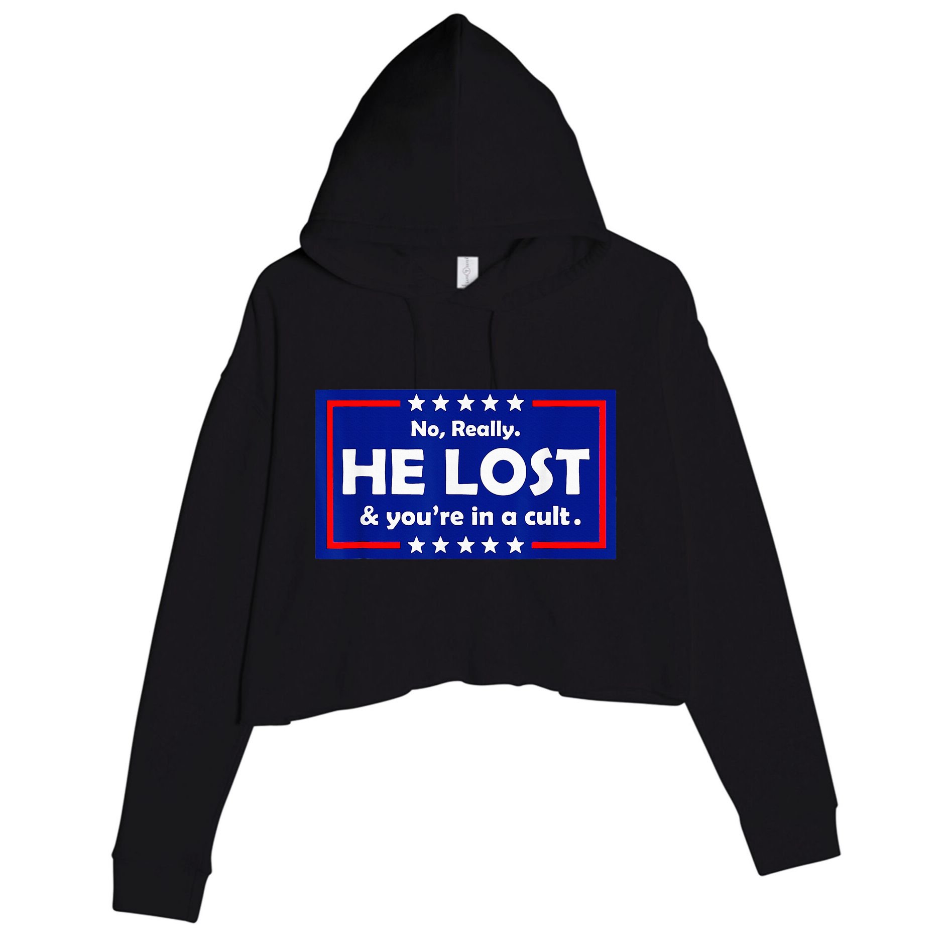 No Really He Lost & Youre In A Cult Crop Fleece Hoodie