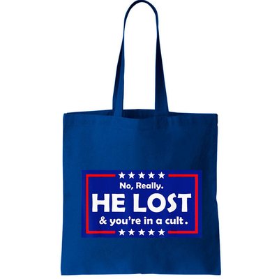 No Really He Lost & Youre In A Cult Bag