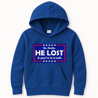 No Really He Lost & Youre In A Cult Kids Hoodie