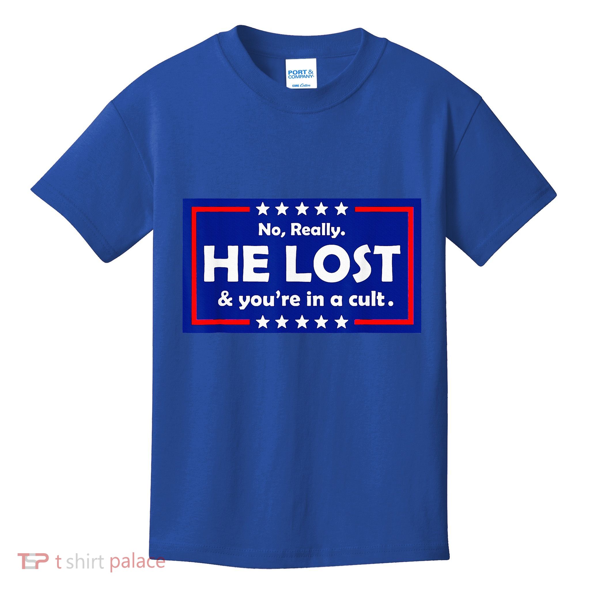 No Really He Lost & Youre In A Cult Kids T-Shirt