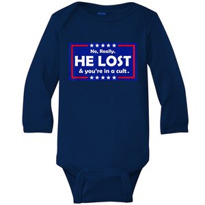 No Really He Lost & Youre In A Cult Baby Long Sleeve Bodysuit