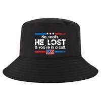 No Really He Lost And Youre In A Cult Cool Comfort Performance Bucket Hat