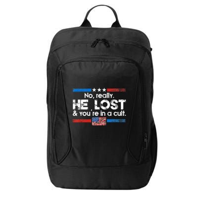 No Really He Lost And Youre In A Cult City Backpack