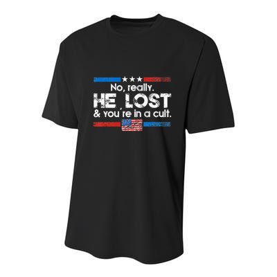 No Really He Lost And Youre In A Cult Youth Performance Sprint T-Shirt
