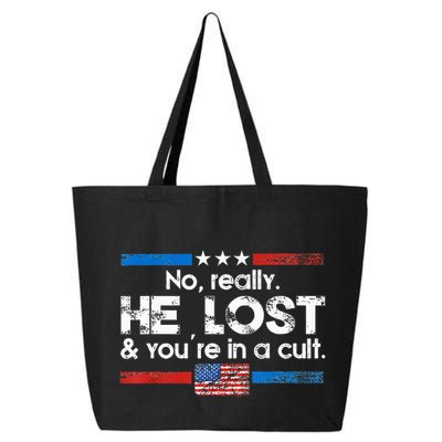 No Really He Lost And Youre In A Cult 25L Jumbo Tote