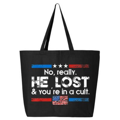 No Really He Lost And Youre In A Cult 25L Jumbo Tote