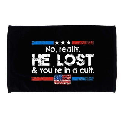 No Really He Lost And Youre In A Cult Microfiber Hand Towel