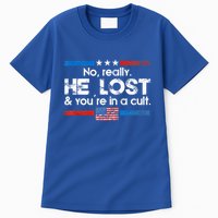 No Really He Lost And Youre In A Cult Tall T-Shirt