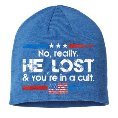 No Really He Lost And Youre In A Cult Sustainable Beanie