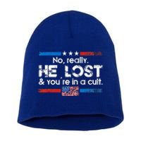 No Really He Lost And Youre In A Cult Short Acrylic Beanie