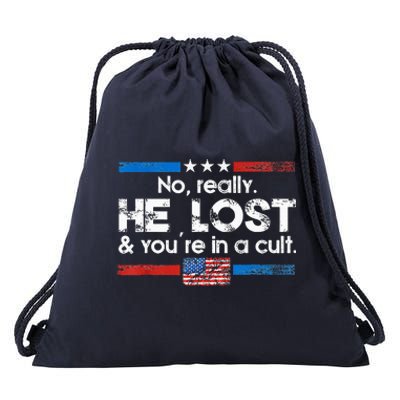 No Really He Lost And Youre In A Cult Drawstring Bag